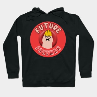 Future Foreman Hoodie